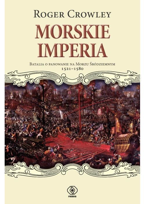 Morskie imperia. Batalia o panowanie na Morzu...