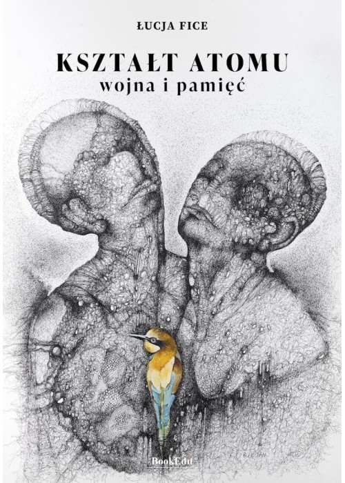 Kształt atomu - wojna i pamięć