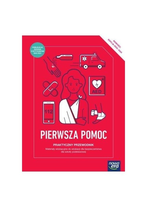 Pierwsza pomoc.Praktyczny przewodnik 2022 NE