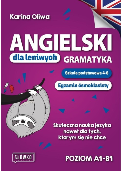 Angielski dla leniwych. Gramatyka SP 4-8