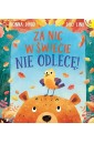 Za nic w świecie nie odlecę!