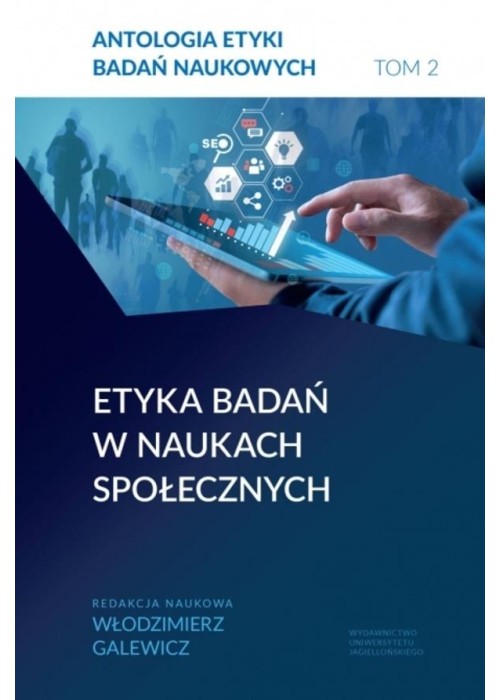 Antologia etyki badań naukowych T.2 Etyka badań...