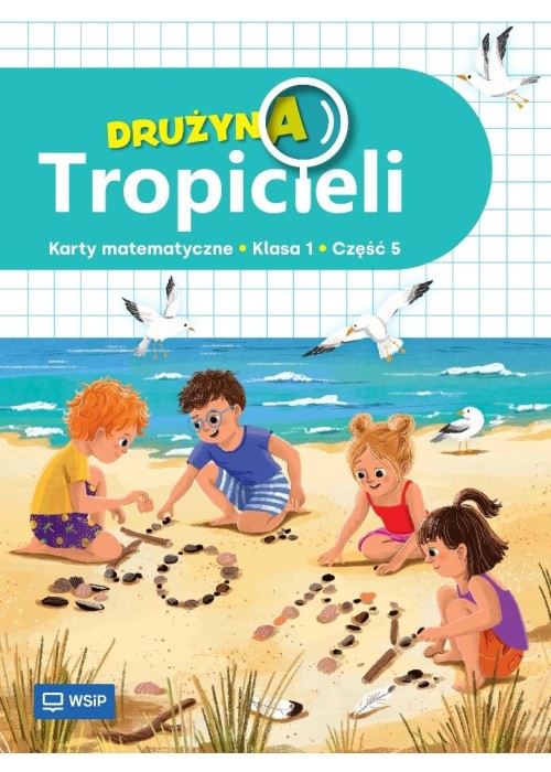 Drużyna Tropicieli SP 1 Matematyka ćwiczenia cz.5