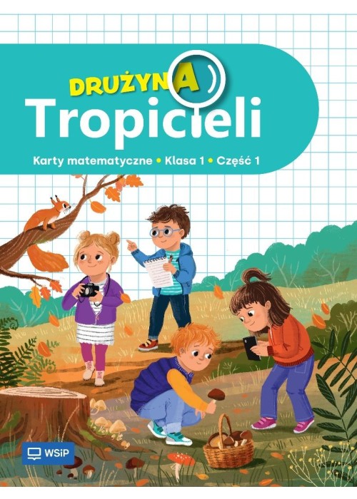 Drużyna Tropicieli SP 1 Matematyka ćwiczenia cz.1