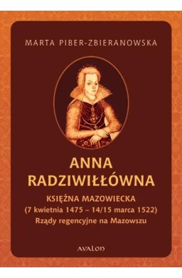 Anna Radziwiłłówna Księżna Mazowiecka