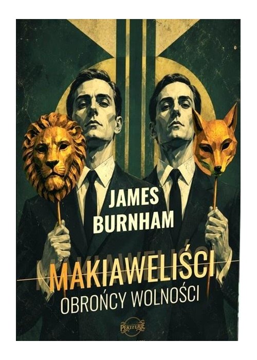 Makiaweliści, obrońcy wolności