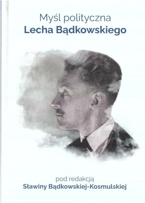 Myśl polityczna Lecha Bądkowskiego