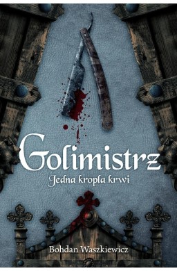 Golimistrz. Jedna kropla krwi