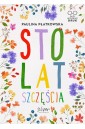 Sto lat szczęścia