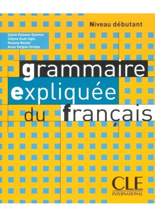 Grammaire expliquee debutant