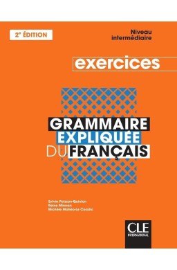 Grammaire expliquee intermediaire ćwiczenia