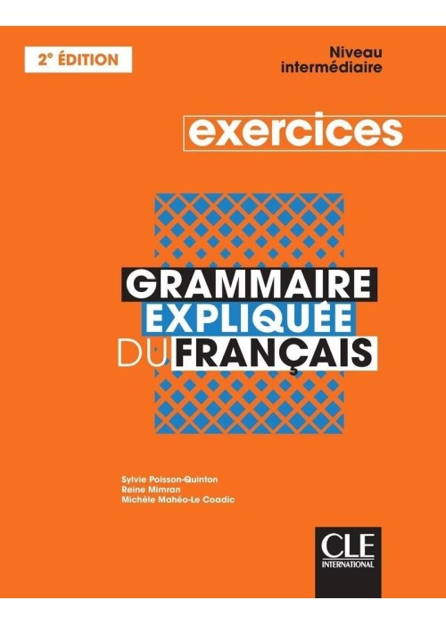 Grammaire expliquee intermediaire ćwiczenia