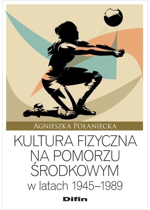 Kultura fizyczna na Pomorzu Środkowym w latach...