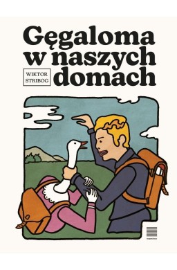 Gęgaloma w naszych domach