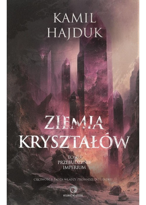 Ziemia Kryształów T.1 Przebudzenie Imperium