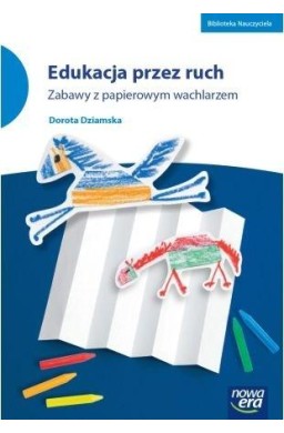 Edukacja przez ruch Zabawy z papierowym wachlarzem