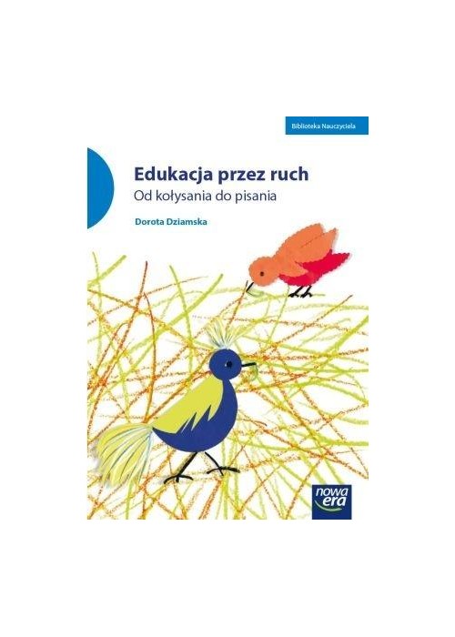 Edukacja przez ruch. Od kołysania do pisania