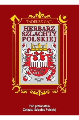 Herbarz szlachty polskiej. Ewolucji 600 lat