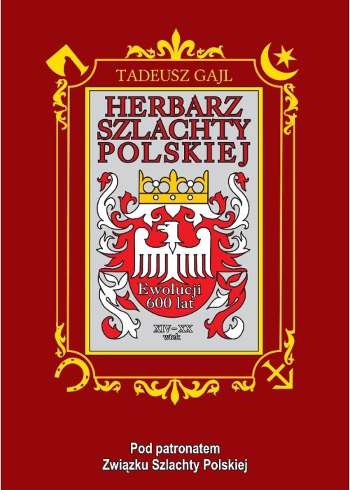 Herbarz szlachty polskiej. Ewolucji 600 lat