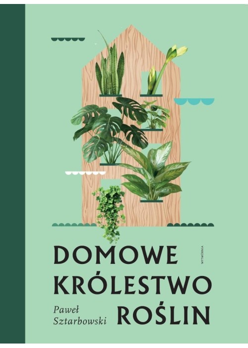 Domowe królestwo roślin