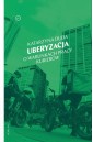 Uberyzacja. O warunkach pracy kurierów