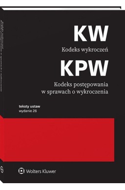 Kodeks wykroczeń. Kodeks postępowania w sprawach..