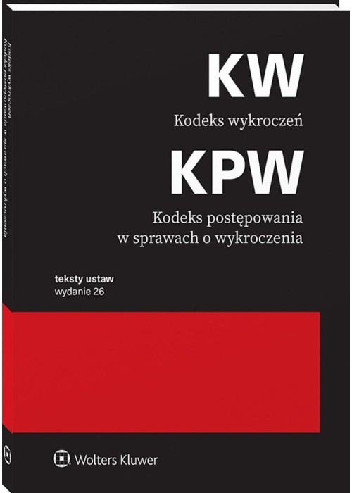 Kodeks wykroczeń. Kodeks postępowania w sprawach..