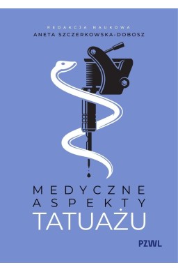 Medyczne aspekty tatuażu