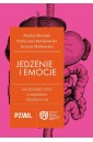 Jedzenie i emocje. Jak poradzić sobie z napadami..