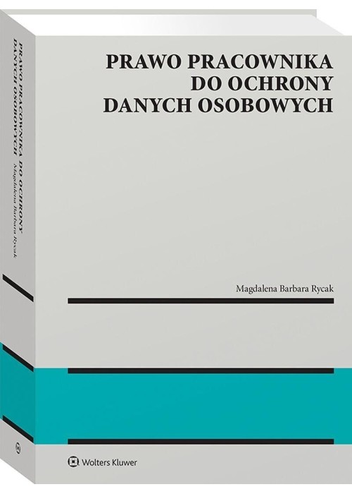 Prawo pracownika do ochrony danych osobowych
