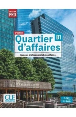 Quartier d'affaires 2ed. Podręcznik B1