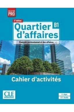 Quartier d'affaires 2ed. Ćwiczenia B1