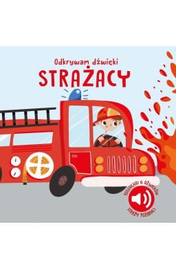 Strażacy. Odkrywam dźwięki