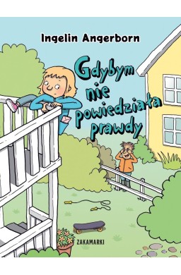 Gdybym nie powiedziała prawdy