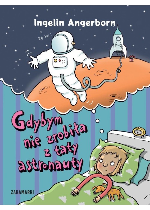 Gdybym nie zrobiła z taty astronauty