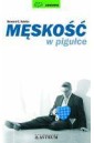 Męskość w pigułce