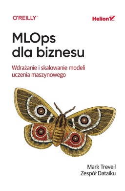 MLOps dla biznesu. Wdrażanie i skalowanie modeli..