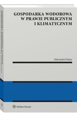Gospodarka wodorowa w prawie publicznym i...