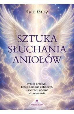 Sztuka słuchania aniołów