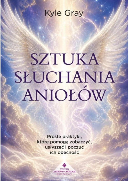 Sztuka słuchania aniołów