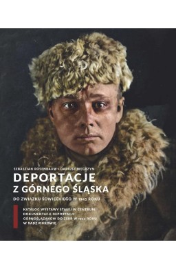 Deportacje z Górnego Śląska do Związku...