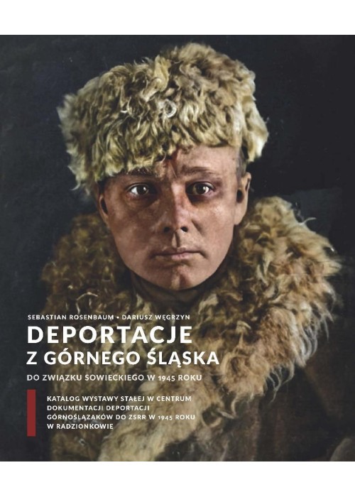 Deportacje z Górnego Śląska do Związku...