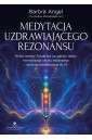 Medytacja uzdrawiającego rezonansu