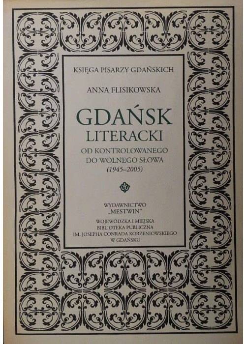 Gdańsk literacki. Od kontrolowanego do wolnego...