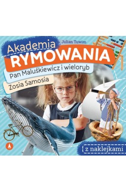 Akademia rymowania. Pan Maluśkiewicz i wieloryb..