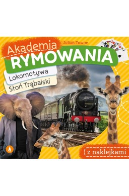 Akademia rymowania. Lokomotywa. Słoń Trąbalski