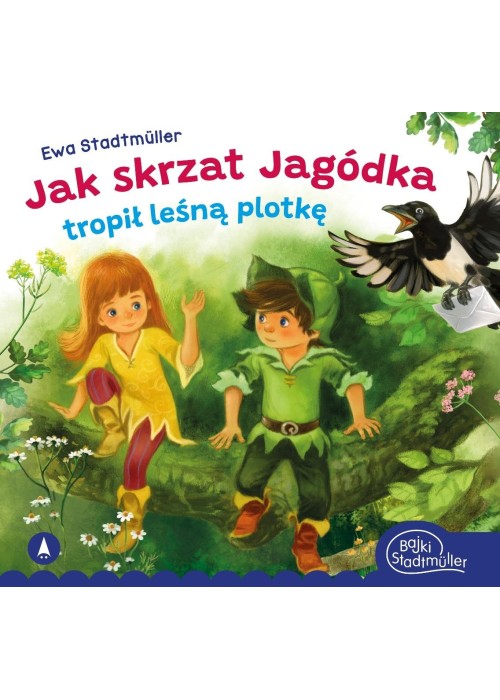 Jak skrzat Jagódka tropił leśną plotkę