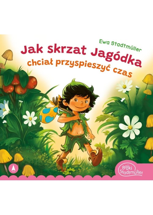 Jak skrzat Jagódka chciał przyspieszyć czas