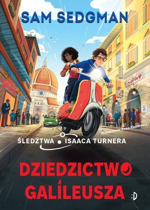 Śledztwa Isaaca Turnera T.3 Dziedzictwo Galileusza