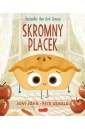 Skromny Placek. Smaczna Banda i emocje